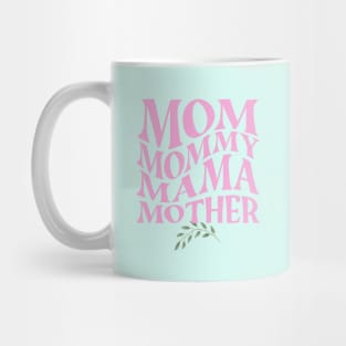 Mom mommy mama mother's day Mug